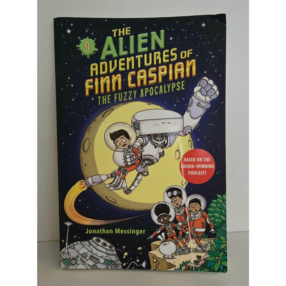 The Alien Adventures of Finn Caspian The Fuzzy Apocalypse by Jonathan Messinger